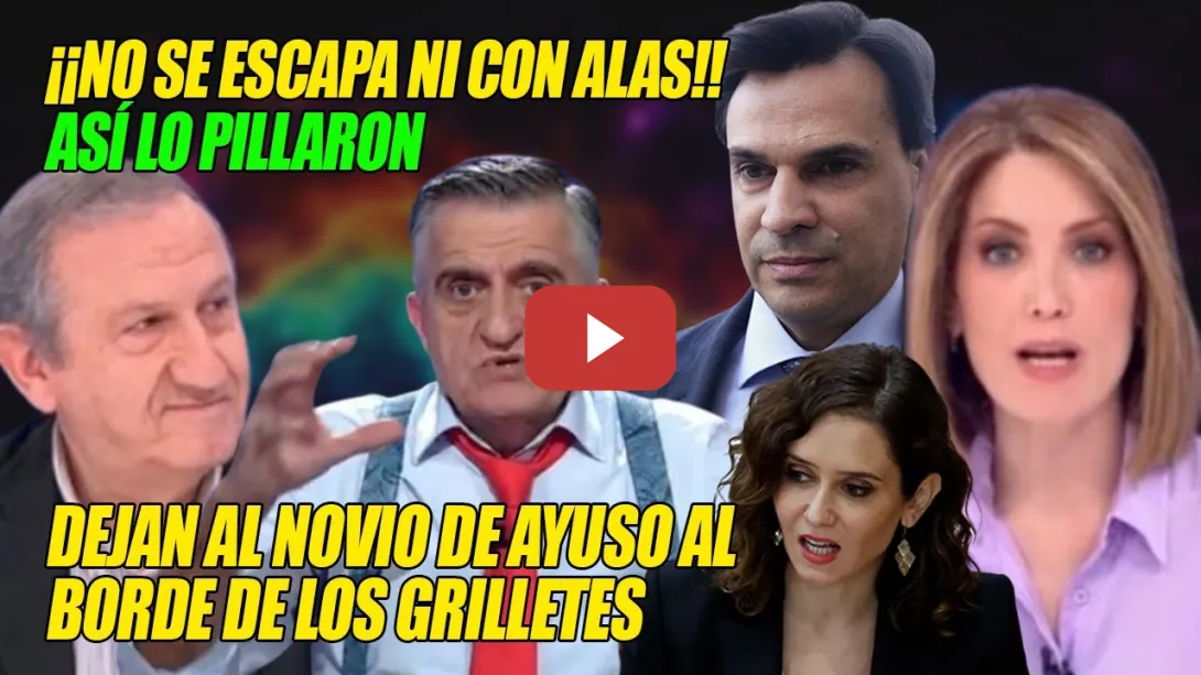 Embedded thumbnail for Así PILLARON al NOVIO CHANCHULLERO💥BA-CA-NAL de Wyoming y Cruzado (HACIENDA) Ayuso DESQUICIADA