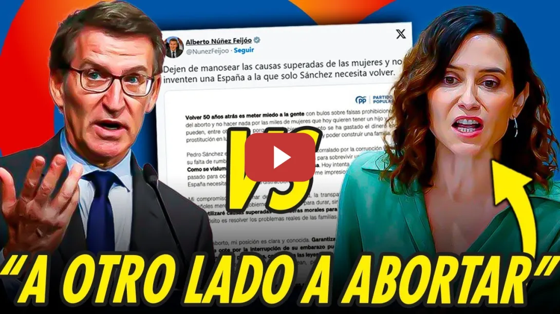 Embedded thumbnail for AYUSO VS FEIJÓO CON EL ABORTO Y EL NEGOCIO DE LAS CLÍNICAS PRIVADAS