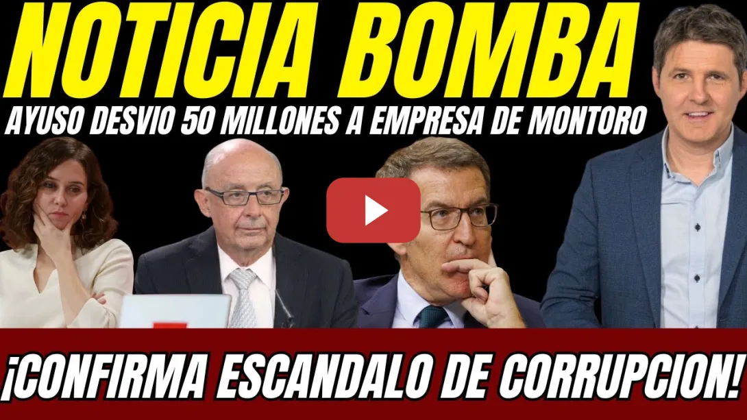 Embedded thumbnail for 💣 BOMBAZO Ayuso: DESVIÓ 50 MILLONES de DINERO PÚBLICO a una EMPRESA OPACA de Cristóbal Montoro 
