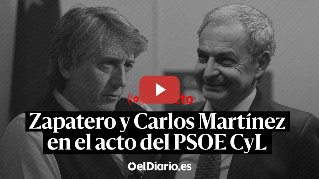 Embedded thumbnail for 🔴 DIRECTO | Zapatero y Carlos Martínez intervienen en el acto del PSOE CyL