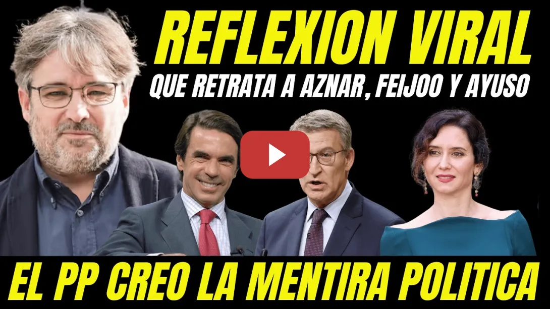 Embedded thumbnail for JORDI EVOLÉ QUE HUNDE AL PP Y RETRATA AZNAR, AYUSO Y A FEIJÓO CON ESTA APLAUDIDA REFLEXIÓN VIRAL