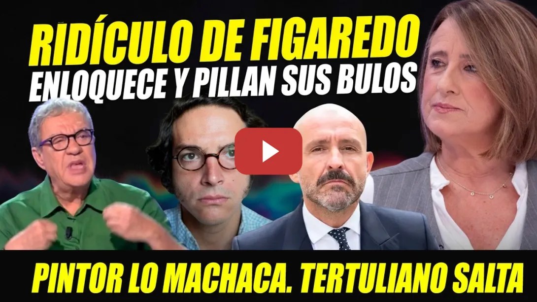 Embedded thumbnail for BRONCA: PILLAN BULOS A ENLOQUECIDO FIGAREDO. ACUSA A PERIODISTA DE SE PSOE Y LE DA REPASO DE SU VIDA