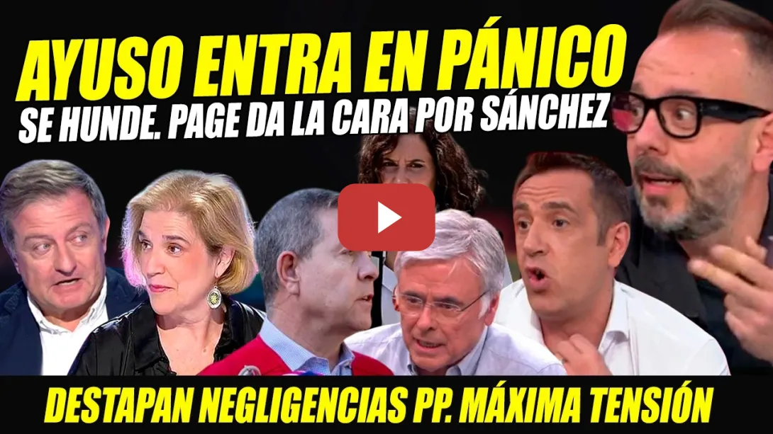 Embedded thumbnail for PILLADA:AYUSO EN PÁNICO. PAGE DA LA CARA POR SÁNCHEZ. BRONCA: LA IZQUIERDA SE MERIENDA A LA CARCUNDA