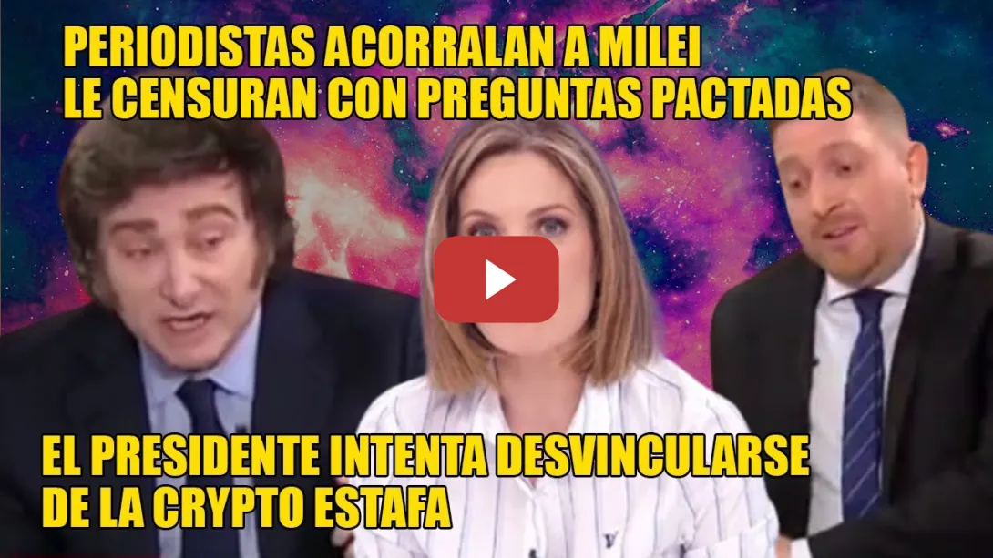 Embedded thumbnail for PILLADA MUNDIAL📢Intxaurrondo-Viale DESTROZAN a Milei📢CENSURA las PREGUNTAS📢Se creó para DEFRAUDAR