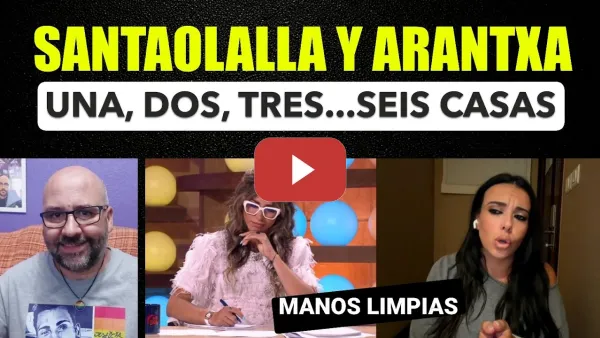Embedded thumbnail for Sarah Santaolalla y Arantxa Sánchez. Manos Limpias y la media docena de áticos.