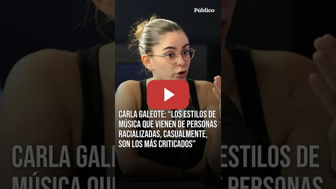 Embedded thumbnail for Carla Galeote: "Los estilos de música que vienen de personas racializadas son los más criticados”