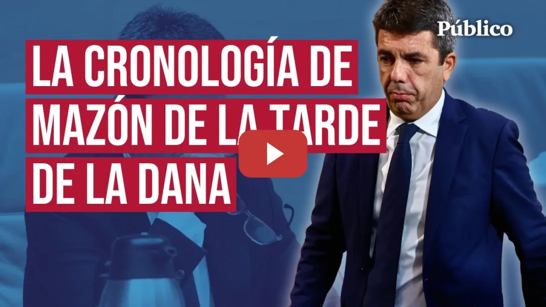 Embedded thumbnail for ¿Dónde estaba CARLOS MAZÓN la tarde en que la DANA azotó València? Más detalles y más incógnitas