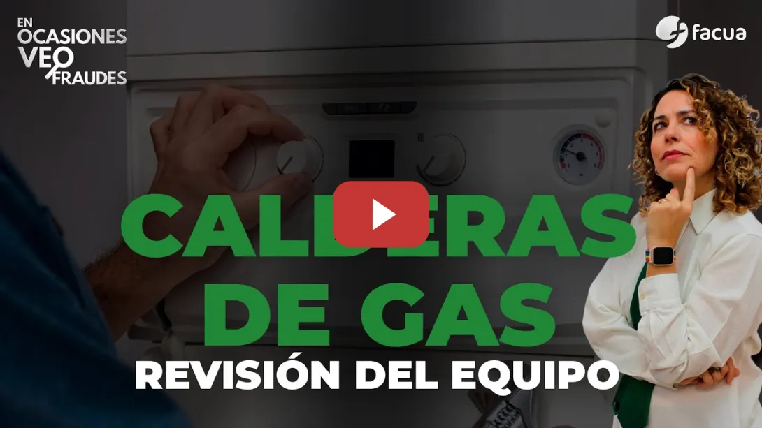 Embedded thumbnail for ¿HAS HECHO LA REVISIÓN DE LA CALDERA? ¿SE TE HA ESTROPEADO? Esto te interesa, TIENES DERECHOS.