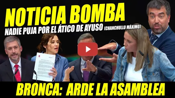 Embedded thumbnail for BOMBAZO: ÁTICO AYUSO SE QUEDA SIN VENDER ¡DAN OTRA VERSIÓN! SACAN EXPEDIENTE TRUCHA. SE ACABA FARSA