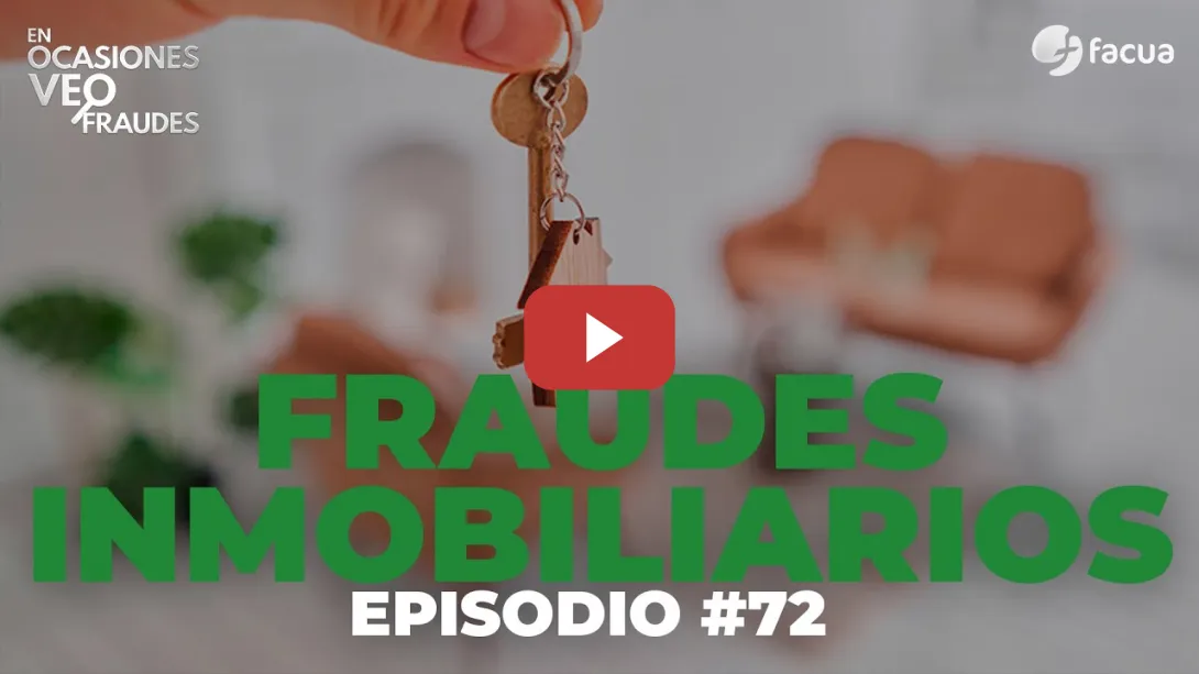 Embedded thumbnail for FRAUDES INMOBILIARIOS | EN OCASIONES VEO FRAUDES