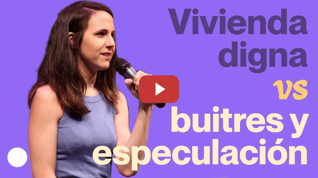 Embedded thumbnail for El EMPUJE de PODEMOS para garantizar la vivienda 🏠