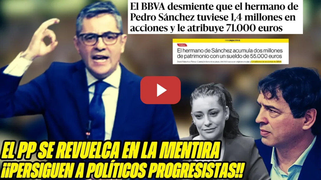 Embedded thumbnail for ¡BOLAÑOS DESTADO contra el PP! 🔥 Así ENSUCIARON al HERMANO de SÁNCHEZ 🔥 El CICLO del BULO!