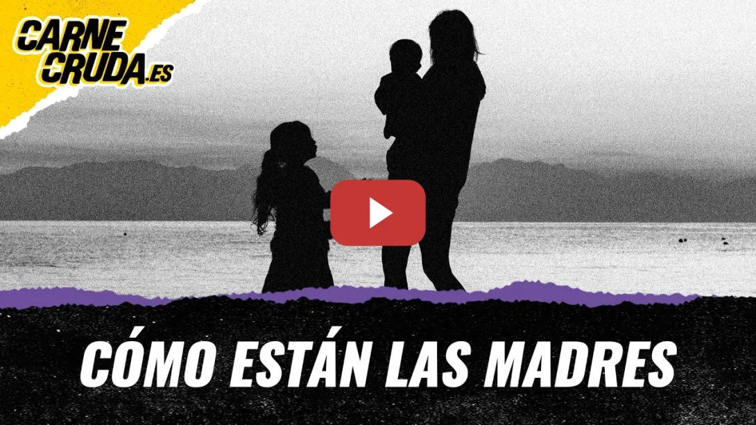 Embedded thumbnail for T12x123 - Cómo están las madres (TERTULIA FEMINISTA - CARNE CRUDA)