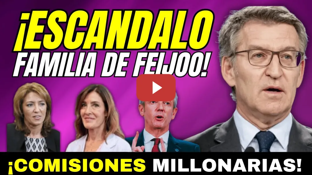 Embedded thumbnail for ¡ESCÁNDALO COMISIONES FAMILIA DE FEIJÓO! - CORRUPCIÓN FAMILIAR GRACIAS A LA XUNTA DE GALICIA