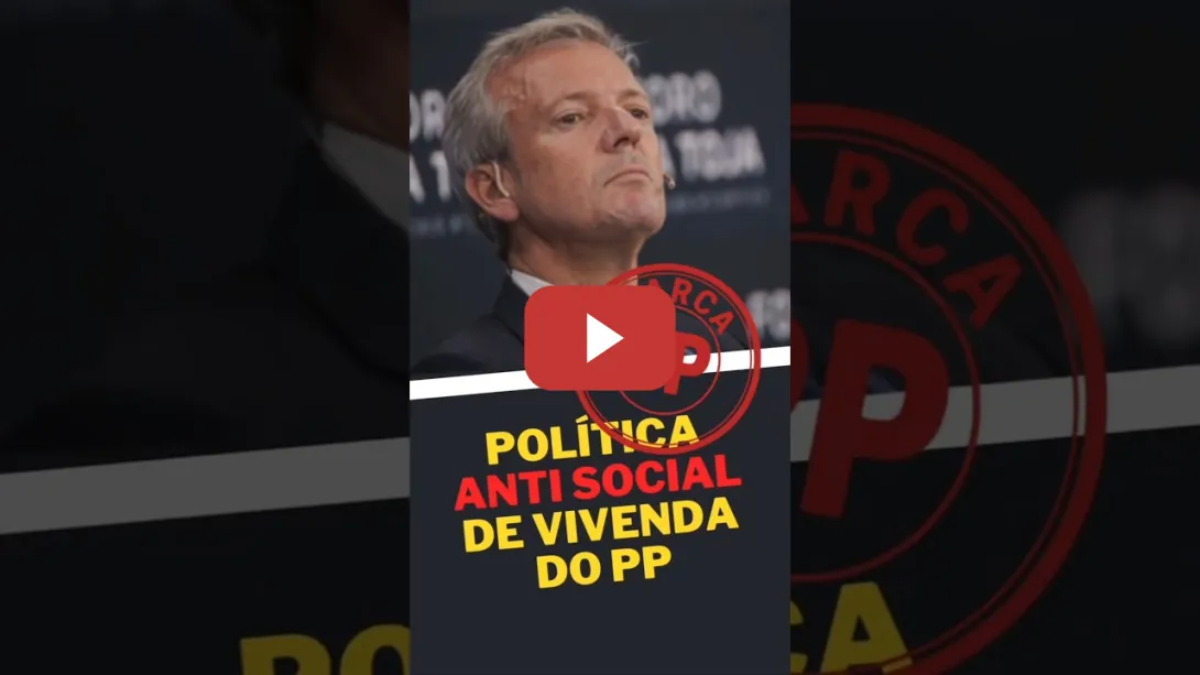 Embedded thumbnail for Esta é a política antisocial de vivenda do PP.