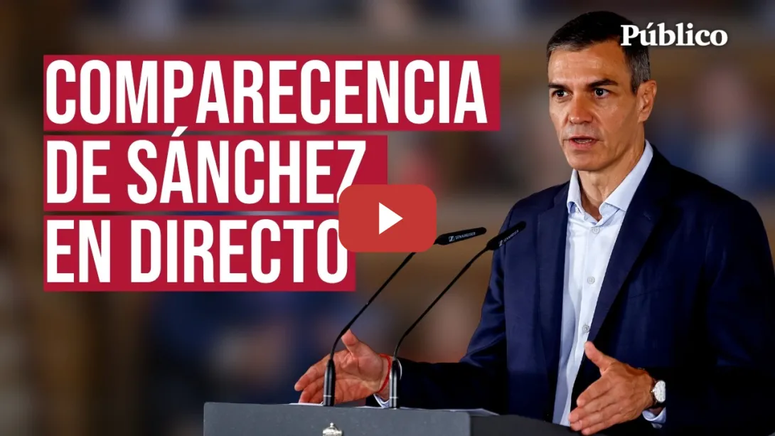 Embedded thumbnail for 🔴​ DIRECTO | Sigue la comparecencia de SÁNCHEZ en el CONGRESO
