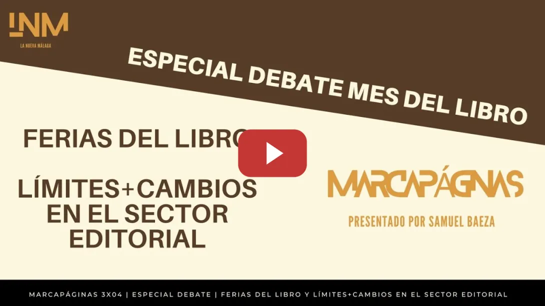 Embedded thumbnail for Marcapáginas 3X04 | ESPECIAL DEBATE | FERIAS DEL LIBRO Y LÍMITES+CAMBIOS EN EL SECTOR EDITORIAL