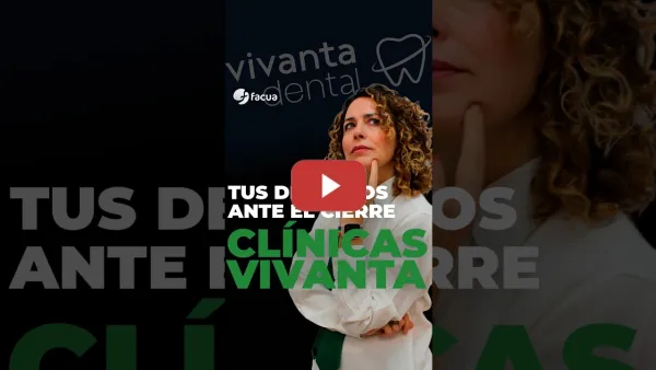 Embedded thumbnail for CLINICAS VIVANTA: TUS DERECHOS ANTE EL CIERRE