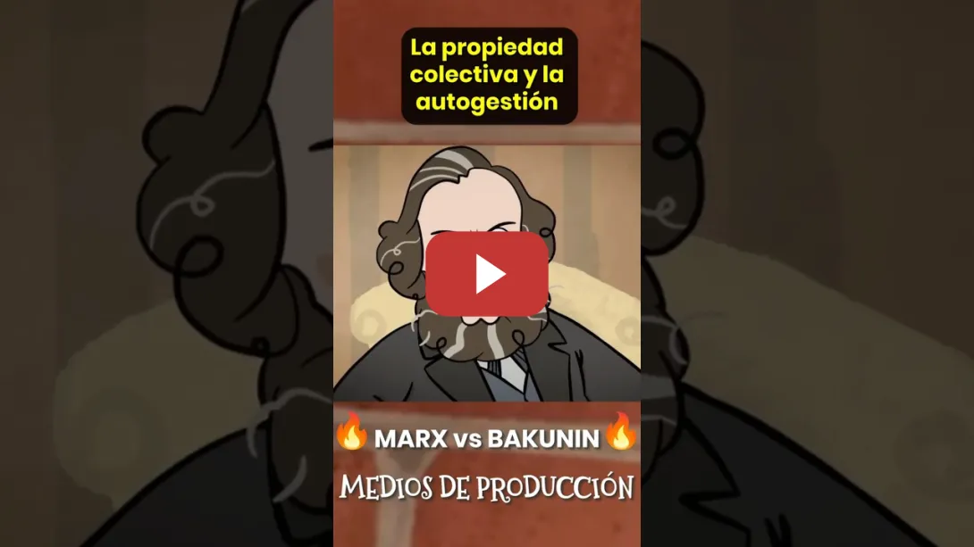 Embedded thumbnail for 💥 MARX vs BAKUNIN 🥊 MEDIOS DE PRODUCCIÓN