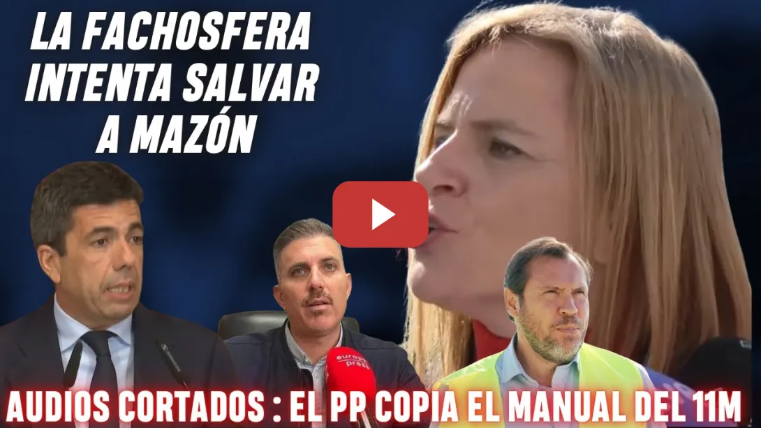 Embedded thumbnail for Pilar Bernabé DESENMASCARA a MAZÓN por unos BURDOS AUDIOS MANIPULADOS del PP ¡la FACHOSFERA FRACASA!