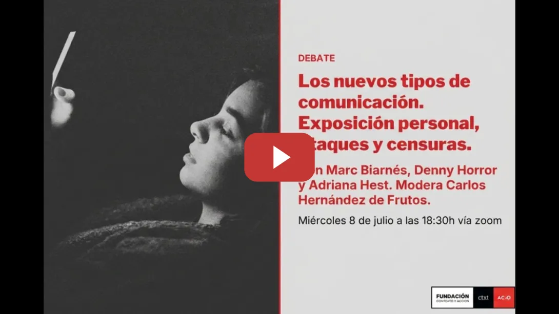 Embedded thumbnail for Los nuevos tipos de comunicación. Exposición personal, ataques y censuras.