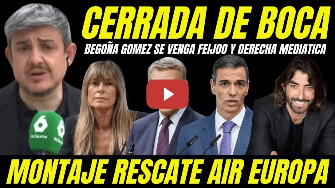Embedded thumbnail for FEIJÓO RECIBE VARAPALO JUDICIAL "BEGOÑA GÓMEZ Y PEDRO SÁNCHEZ SE VENGAN POR MONTAJE AIR EUROPA"