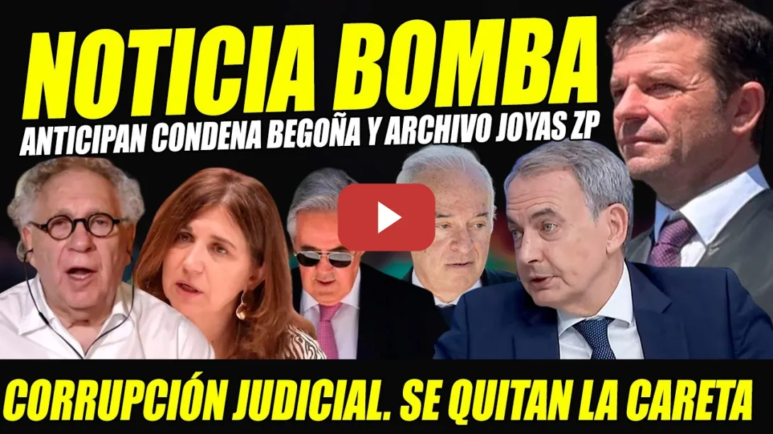 Embedded thumbnail for URGENTE: ARCHIVO JOYAS ZAPATERO Y CONDENA BEGOÑA. FACHAS TOGADOS SE QUITAN LA CARETA. JUEZ ESTALLA