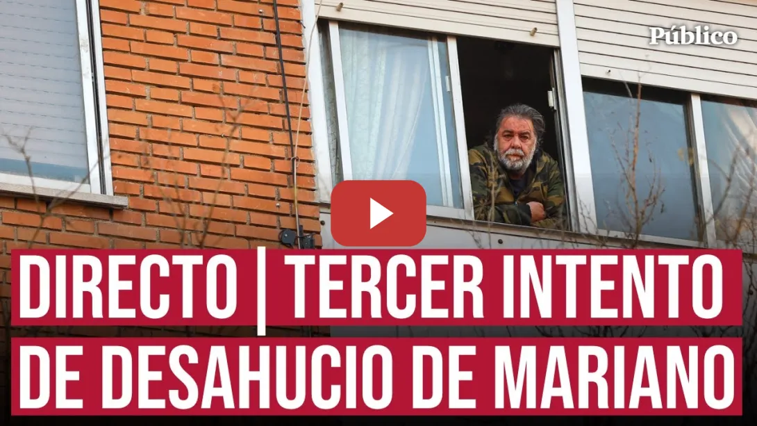 Embedded thumbnail for DIRECTO | Una familia de marqueses intenta desahuciar a Mariano en Vallecas por tercera vez