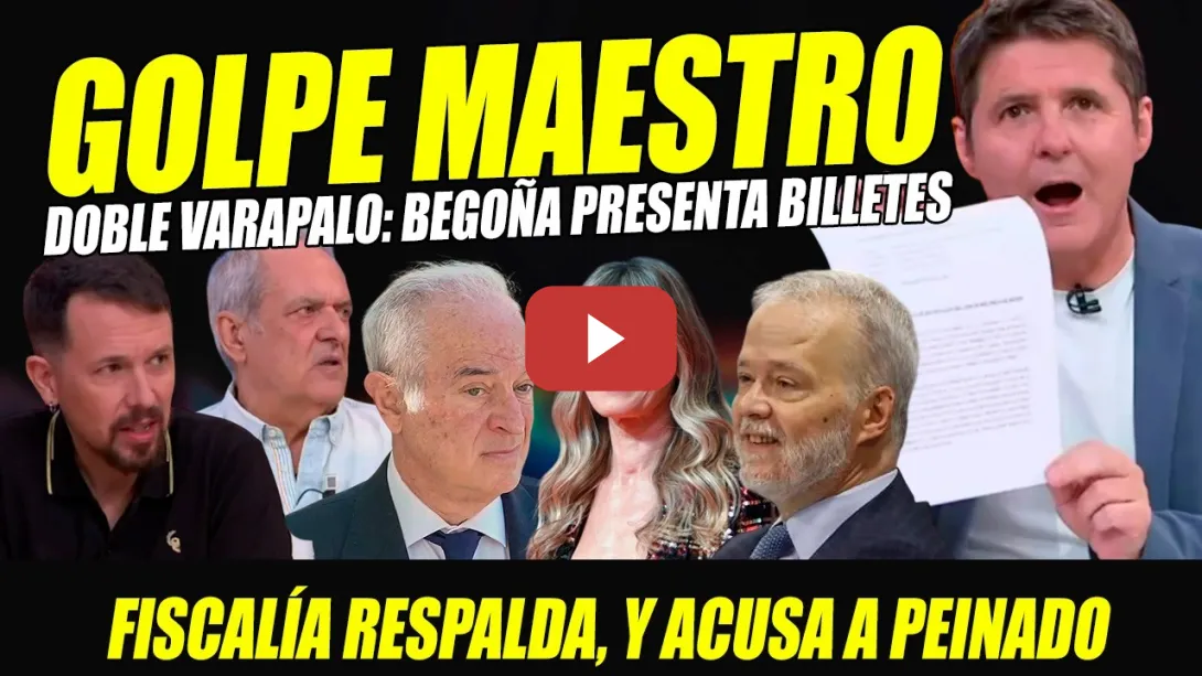 Embedded thumbnail for BOMBAZO :FISCALÍA ACUSA A PEINADO Y RESPALDA RECURSO BEGOÑA, Q PRESENTA BILLETES "PRUEBA DIABÓLICA"