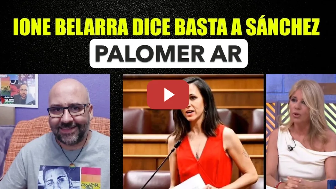 Embedded thumbnail for Ione Belarra le dice basta a Pedro Sánchez. Esther Palomera y Aldama.