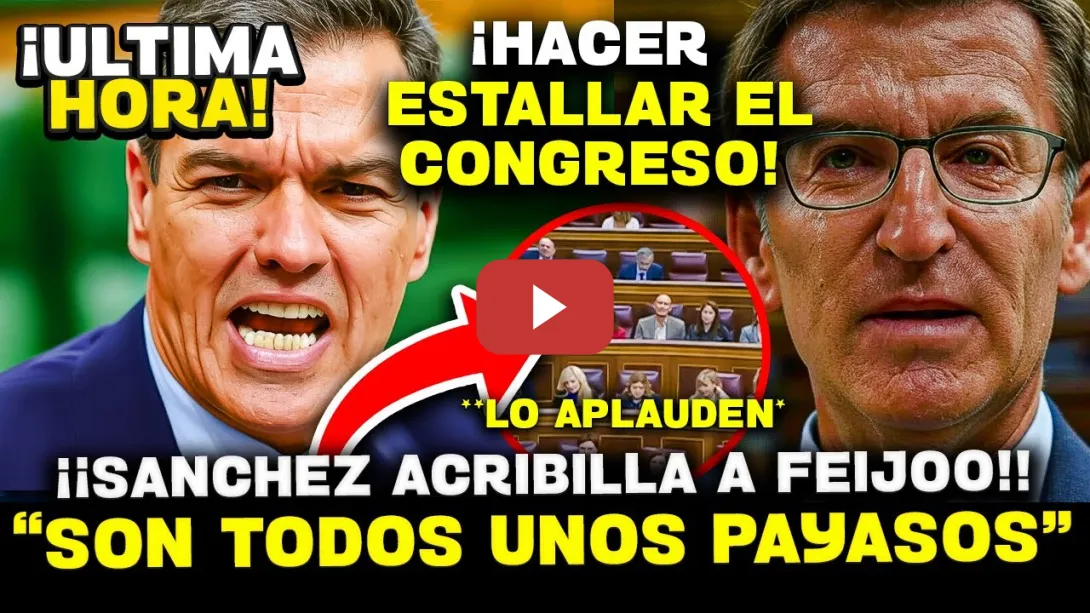 Embedded thumbnail for 💥¡¡BOMBAZO!! PEDRO SÁNCHEZ APLASTA A FEIJÓO: “¡NO SOIS OPOSICIÓN, SOIS UN CIRCO POLÍTICO!”