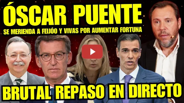 Embedded thumbnail for ¡BRUTAL! APLAUDIDA RESPUESTA DE ÓSCAR PUENTE CONTRA FEIJÓO "VIVAS USA CEUTA PARA AUMENTAR FORTUNA"