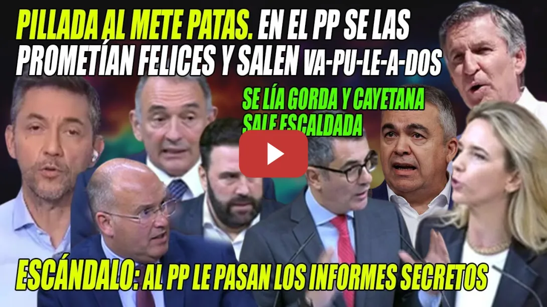 Embedded thumbnail for Cayetana VA a por LANA y SALE TRASQUILADA📢ESCÁNDALO: El PP tiene un FILTRADOR📢Tensión x Cerdán