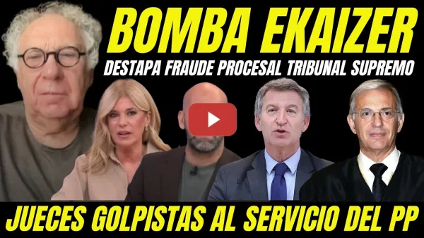Embedded thumbnail for EKAIZER HACE TEMBLAR AL TRIBUNAL SUPREMO POR GOLPISTA "DESTAPA FRAUDE PROCESAL LEY DE NIETOS "