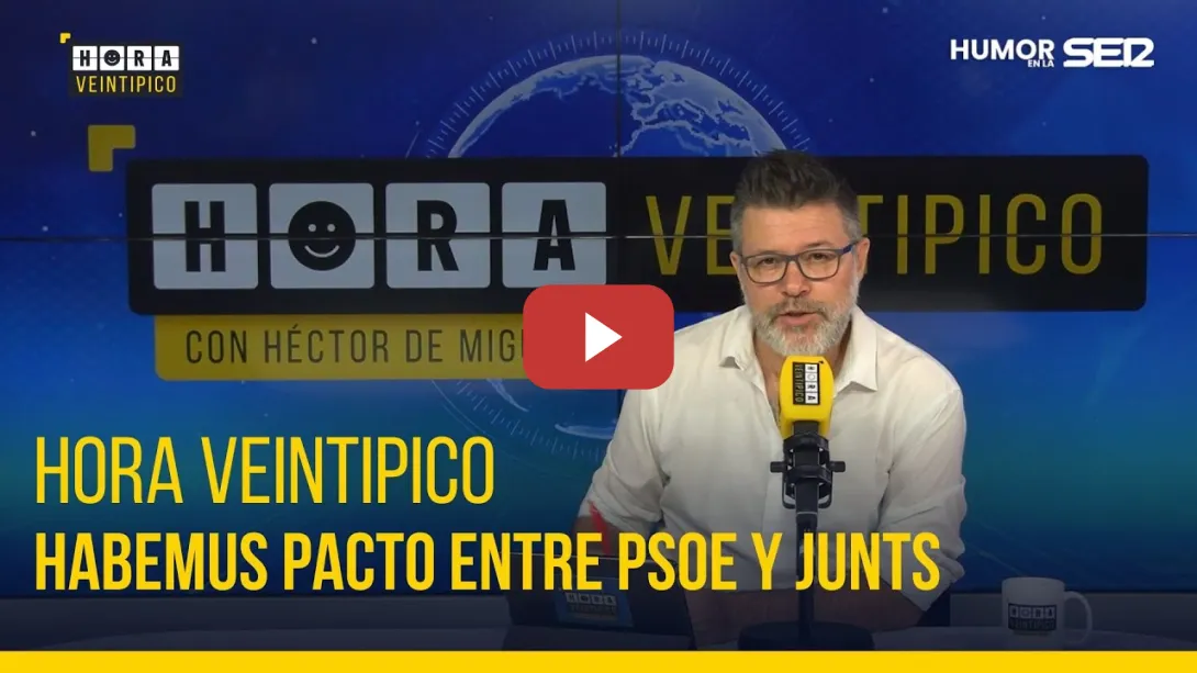Embedded thumbnail for Hora Veintipico | Habemus pacto entre PSOE y Junts