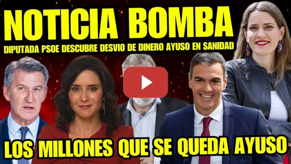Embedded thumbnail for AYUSO AL DESCUBIERTO "LOS MILLONES QUE HA USADO DE SANIDAD PARA ELLA" DIPUTADA PSOE DEJA MUDO AL PP
