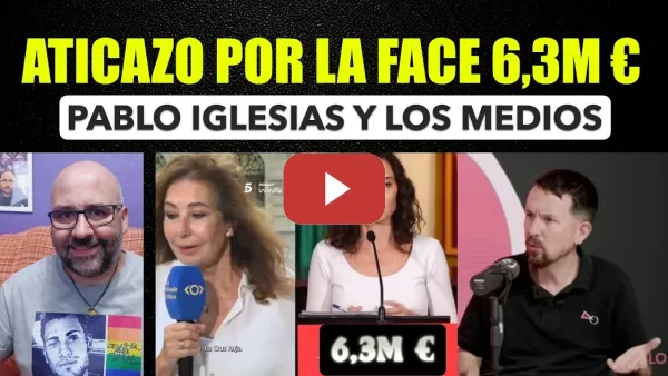 Embedded thumbnail for Ático Ayuso 6,3M. Desokupo pide sublevación. Bonilla entregado a Vox.Pablo Iglesias y los medios.