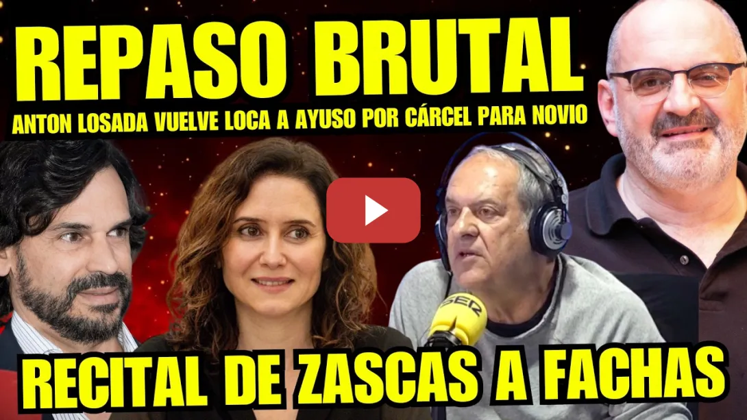 Embedded thumbnail for ANTÓN LOSADA HUNDE EN LA MISERIA A AYUSO Y JAVIER AROCA APLICA CORRECTIVO A FACHA FRANCISCO SIMÓN