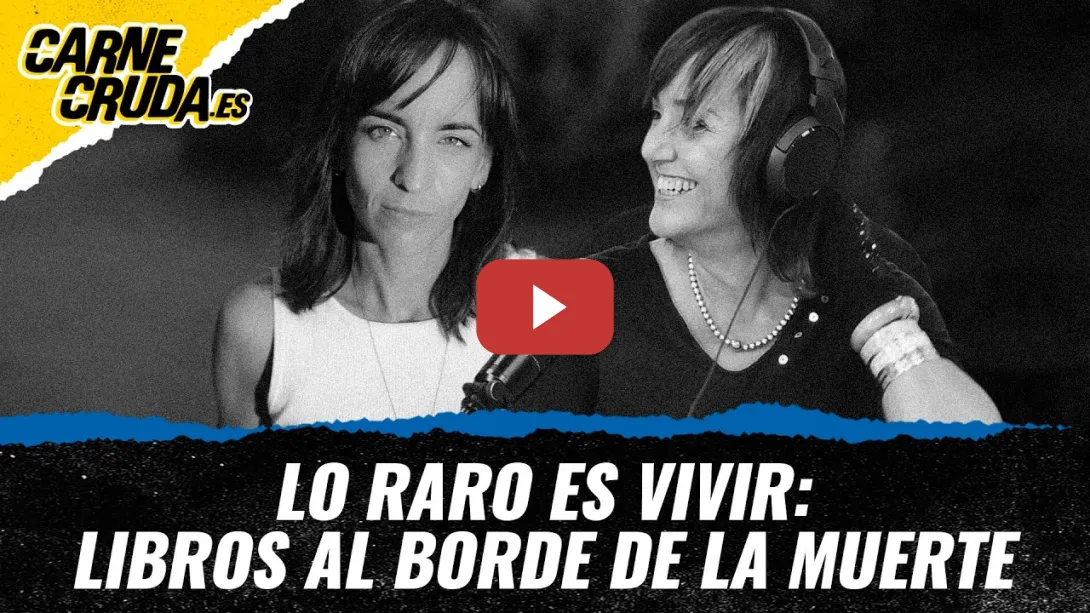 Embedded thumbnail for T12x78 - Lo raro es vivir: libros al borde de la muerte (CARNE CRUDA)