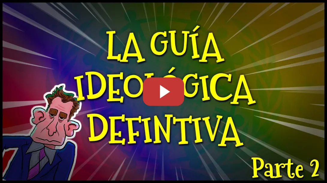 Embedded thumbnail for Descubre las principales ideologías políticas | La guía definitiva de Conceptos Básicos | PARTE 2