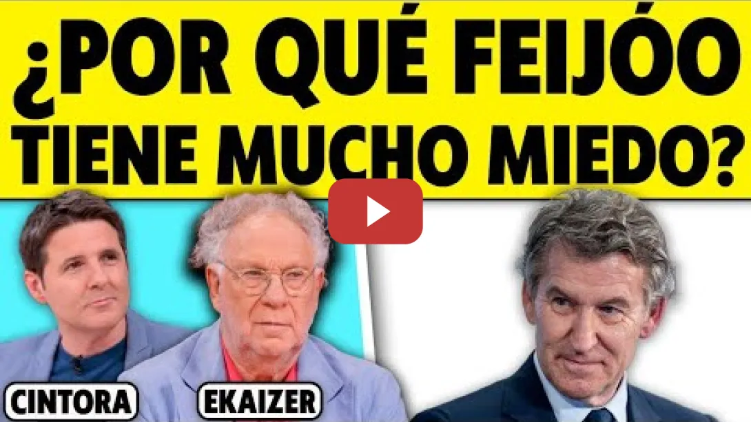 Embedded thumbnail for ¿POR QUÉ FEIJÓO TIENE MUCHO MIEDO? ANÁLISIS DE EKAIZER