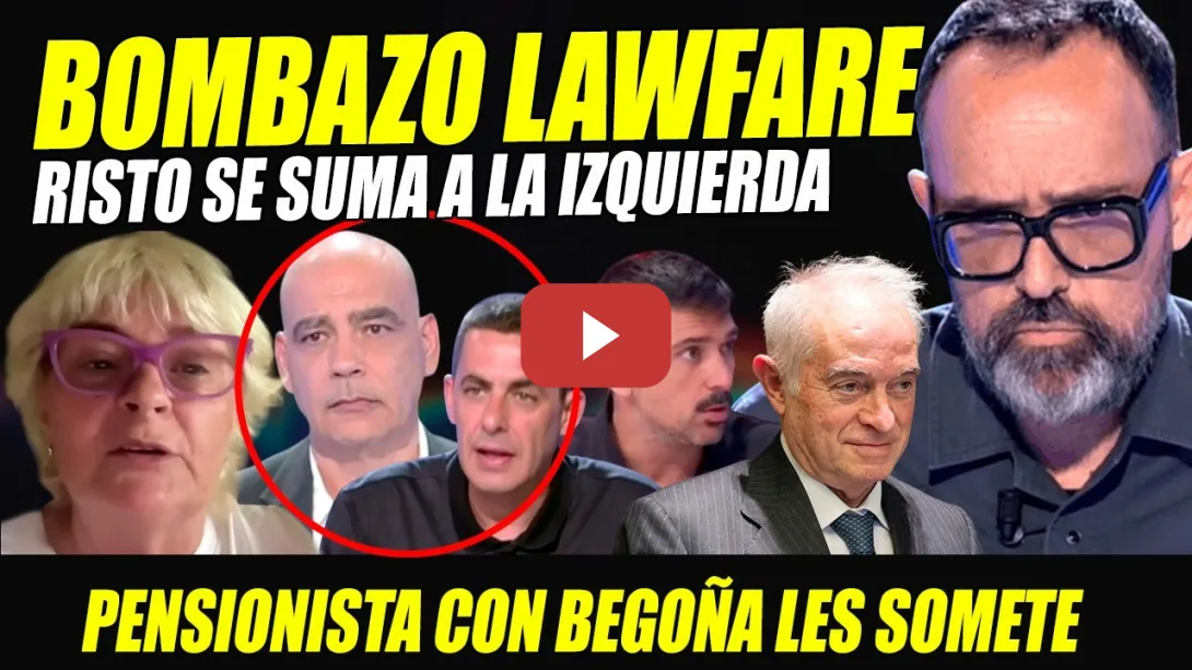 Embedded thumbnail for RISTO SUMA CONTRA LAWFARE Y PENSIONISTA HUMILLA COMO NUNCA A NACHO ABAD Y NARANJO ¡YO CON BEGOÑA!