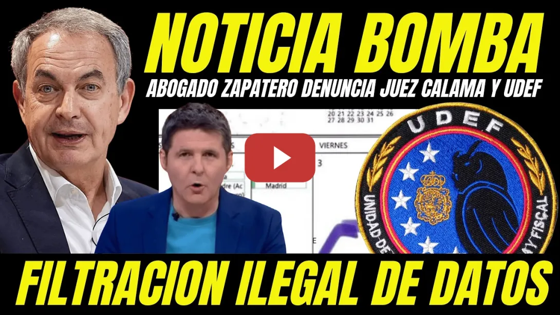 Embedded thumbnail for ABOGADO ZAPATERO DENUNCIA AL JUEZ CALAMA Y LA UDEF POR FILTRAR DATOS PERSONALES A LA PRENSA