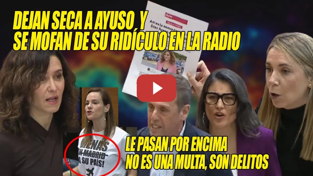 Embedded thumbnail for Ayuso ENTRA EN PÁNICO🔥¡SON un CHISTE, RETÍRESE a su ÁTICO!🔥Mar Espinar, Lara y Bergerot DAN DURO🔥