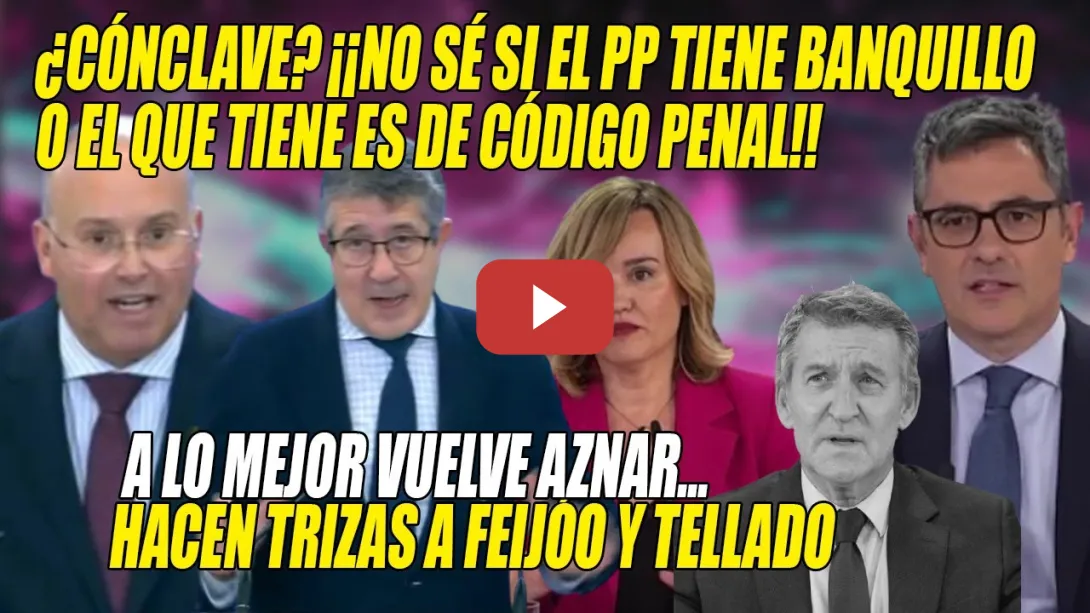Embedded thumbnail for Patxi López SOMETE a Tellado y SE MOFA de Feijóo🔥¡Si ese es el BANQUILLO PENAL, IGUAL vuelve AZNAR!