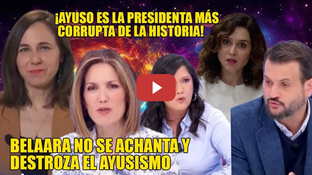 Embedded thumbnail for ¡NO me voy a ACHANTAR, Ayuso es la más CORRUPTA de la HISTORIA!🔥Belarra DESTROZA  PALMEROS Ayusistas