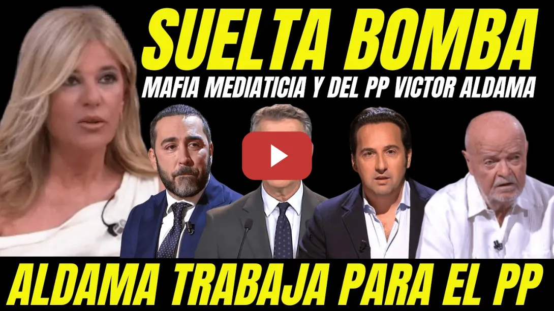 Embedded thumbnail for BOMBAZO ESTHER PALOMERA HACE TEMBLAR AL PP CONDENA VÍCTOR ALDAMA MAFIA MEDIÁTICA IKER JIMÉNEZ
