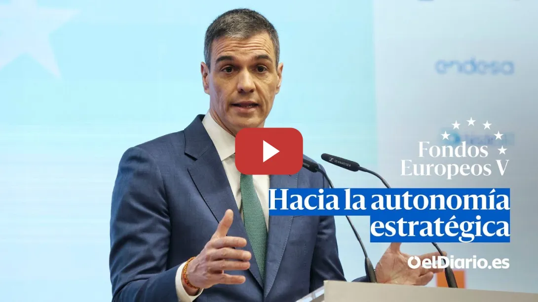 Embedded thumbnail for El presidente PEDRO SÁNCHEZ inaugura la segunda jornada de &#039;FONDOS EUROPEOS V: Hacia la autonomía es