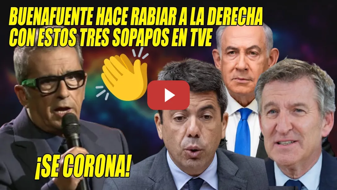 Embedded thumbnail for Buenafuente DESATADO hace RABIAR a la DERECHA y se CORONA en TVE👏TRALLAZO a Carlos Mazón y Netanyahu
