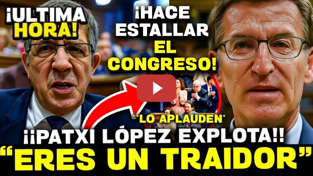 Embedded thumbnail for 💥¡¡BOMBAZO EN ÚLTIMA HORA!! PATXI LÓPEZ RETUMBA EL CONGRESO Y DESENMASCARA LA TRAICIÓN DE FEIJÓO